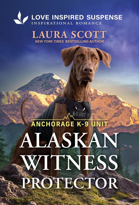 Buchtitel: "Alaskan Witness Protector". Ein Hund mit K-9-Weste, Berge im Hintergrund. Logo "Love Inspired Suspense".