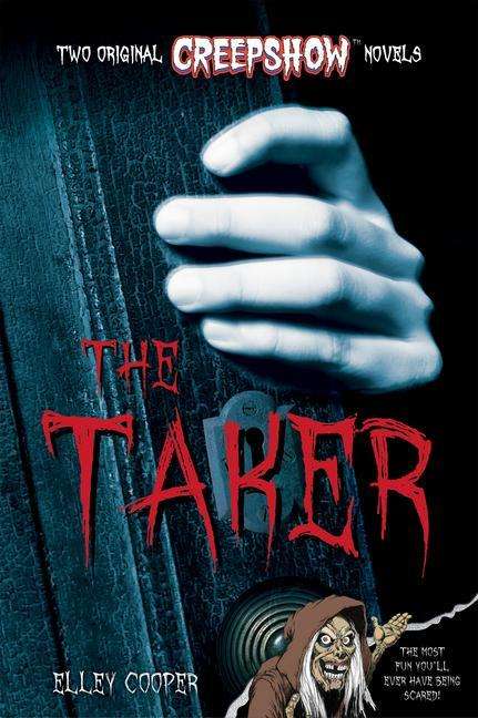 Elley Cooper: Cooper, E: Creepshow: The Taker, Buch