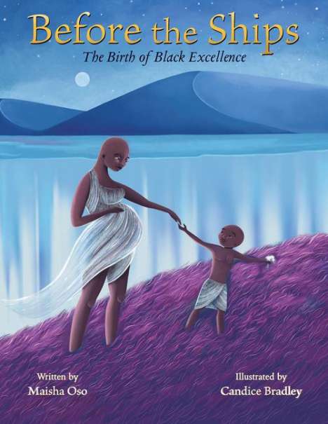 Maisha Oso: Before the Ships: The Birth of Black Excellence, Buch