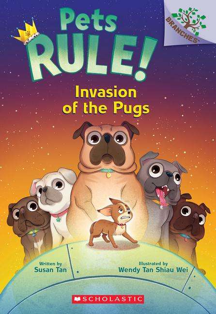 Susan Tan: Invasion of the Pugs: A Branches Book (Pets Rule! #5), Buch