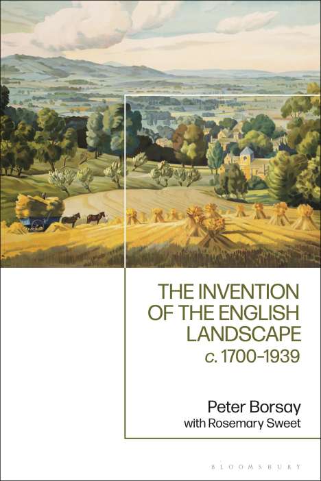 Peter Borsay: The Invention of the English Landscape: C. 1700-1939, Buch