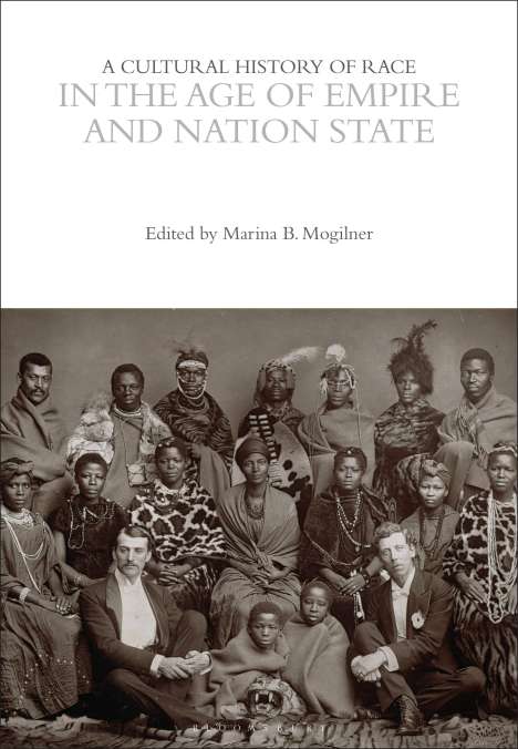 A Cultural History of Race in the Age of Empire and Nation State, Buch