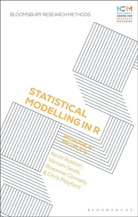 Text: "Statistical Modelling in R", Autoren: Kevin Ralston, Vernon Gayle, Roxanne Connelly, Chris Playford. Geometrische Linien.