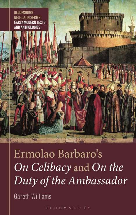 Ermolao Barbaro's on Celibacy and on the Duty of Ambassador, Buch
