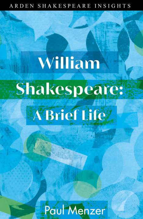 Paul Menzer: William Shakespeare: A Brief Life, Buch