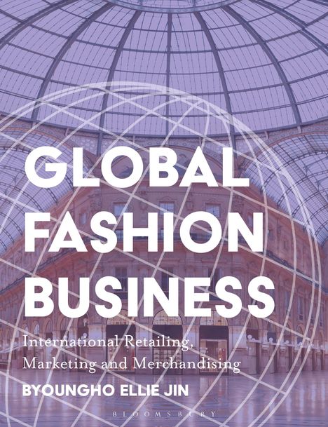 Byoungho Ellie Jin: Global Fashion Business, Buch