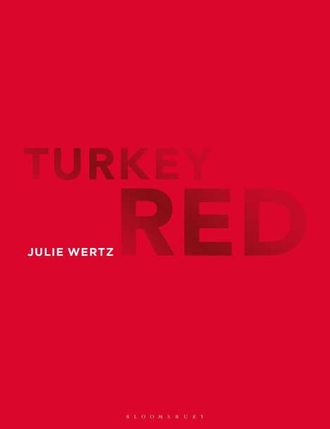 Julie Wertz: Turkey Red, Buch