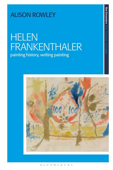 Alison Rowley: Helen Frankenthaler, Buch