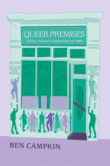 Ben Campkin: Queer Premises, Buch