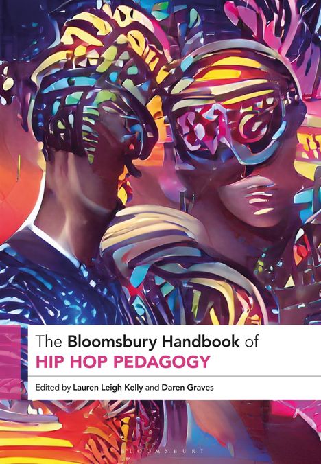 The Bloomsbury Handbook of Hip Hop Pedagogy, Buch