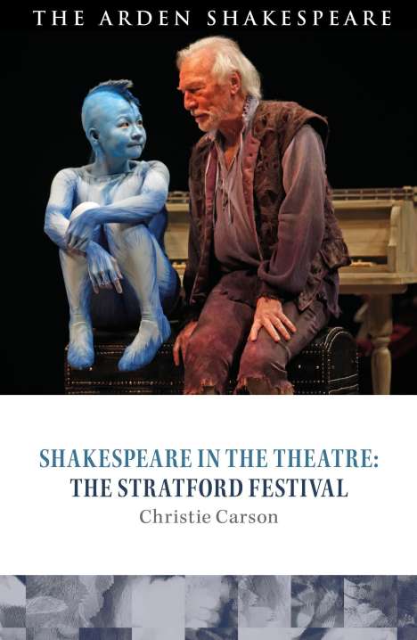 Christie Carson: Shakespeare in the Theatre: The Stratford Festival, Buch