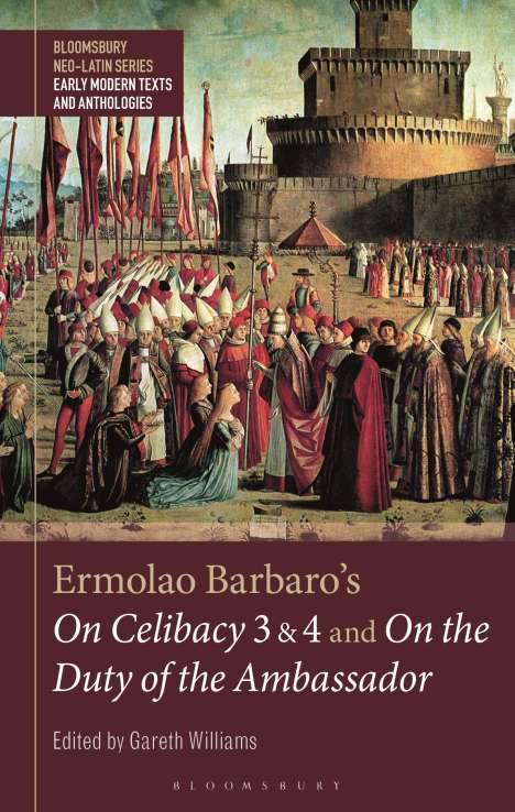 Ermolao Barbaro's On Celibacy 3 and 4 and On the Duty of the Ambassador, Buch