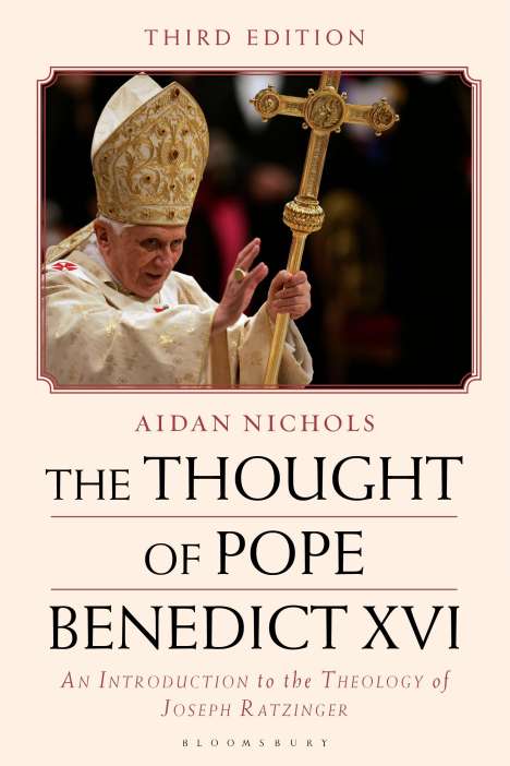 Aidan Nichols: The Thought of Pope Benedict XVI, Buch