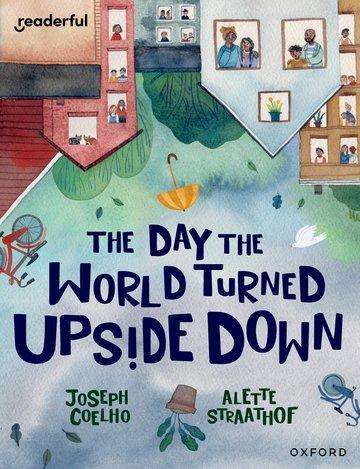 Joesph Coelho: Readerful Books for Sharing: Year 5/Primary 6: The Day the World Turned Upside Down, Buch