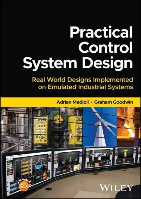 Medioli: Practical Control System Design: Real World Design s implemented on Emulated Industrial Systems, Buch