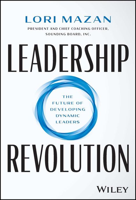 L Mazan: Leadership Revolution: The Future of Developing Dy namic Leaders, Buch