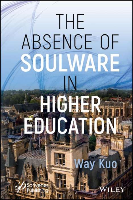 Way Kuo: The Absence of Soulware in Higher Education, Buch