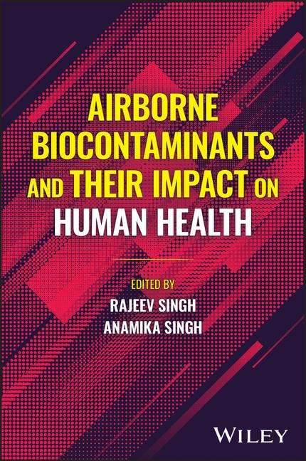 Airborne Biocontaminants and Their Impact on Human Health, Buch