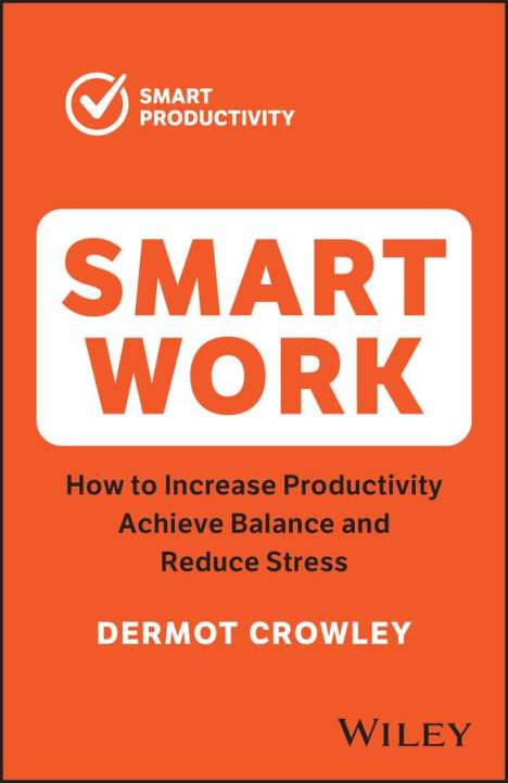 Dermot Crowley: Smart Work, Buch