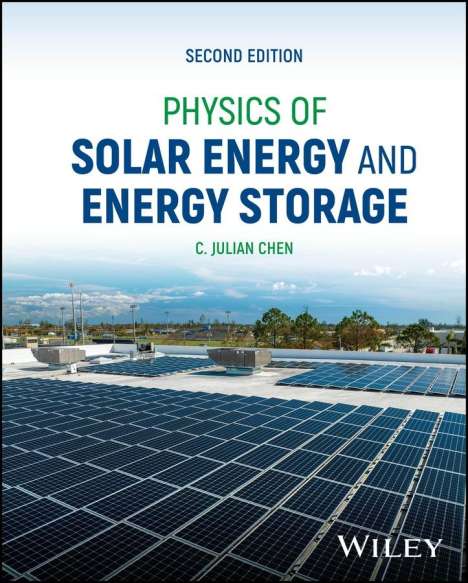 C. Julian Chen: Physics of Solar Energy and Energy Storage, Buch