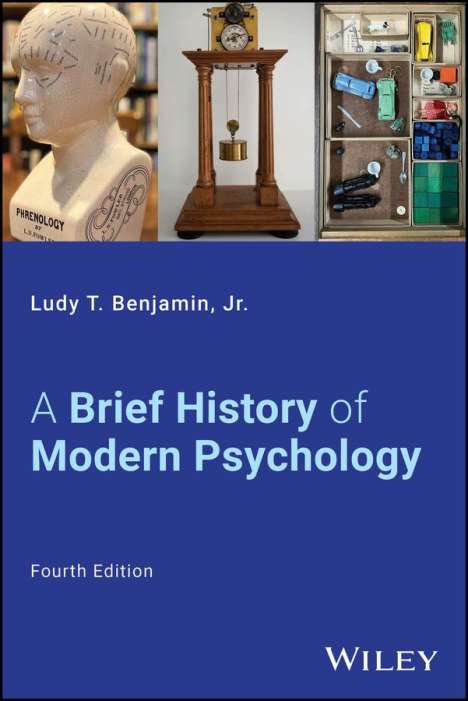 Ludy T. Benjamin: A Brief History of Modern Psychology, Buch