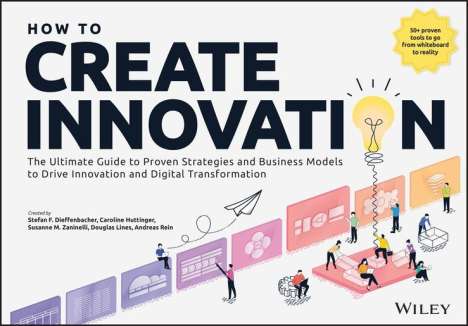 Stefan F Dieffenbacher: How to Create Innovation, Buch