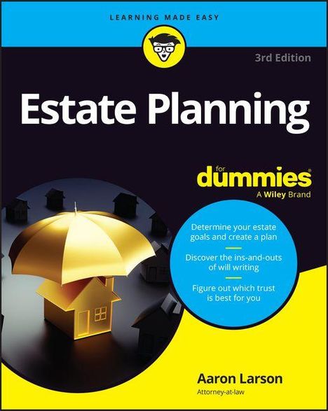 „Estate Planning for dummies“. Gelbes Haus mit Schirm; blauer Kreis mit Text zur Nachlassplanung. Autor: Aaron Larson.