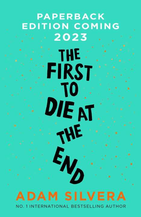 Adam Silvera: Silvera, A: First to Die at the End, Buch