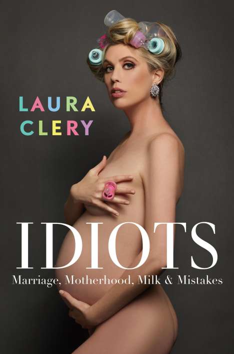 Laura Clery: Idiots, Buch