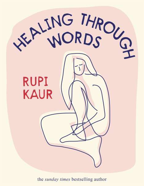Rupi Kaur: Healing Through Words, Buch