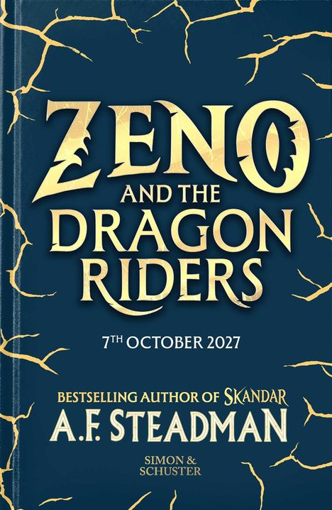 Titeltext: "Zeno and the Dragon Riders". Datum: "7th October 2027". Autor: "A.F. Steadman". Grafik: Goldene, rissige Blitze.