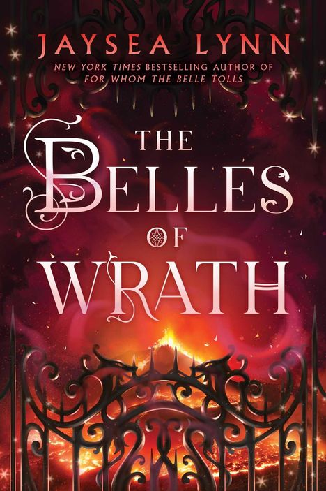 Im Zentrum steht der Titel "The Belles of Wrath". Dahinter erleuchteter Himmel und ein schwarzes, verziertes Tor.