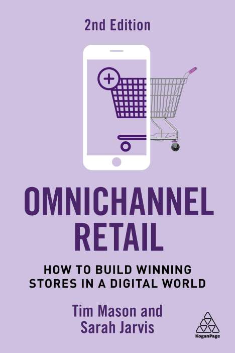 Tim Mason: Omnichannel Retail: How to Build Winning Stores in a Digital World, Buch