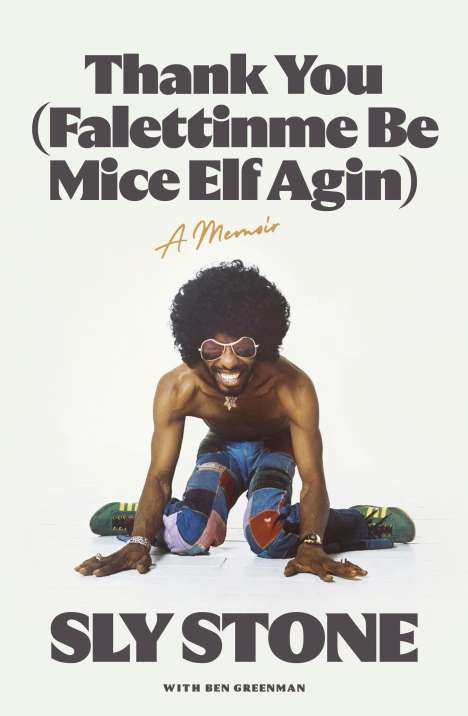 Sly Stone: Thank You (Falettinme Be Mice Elf Agin), Buch