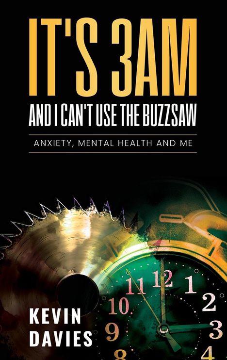 Kevin Davies: It's 3am and I Can't Use the Buzzsaw, Buch