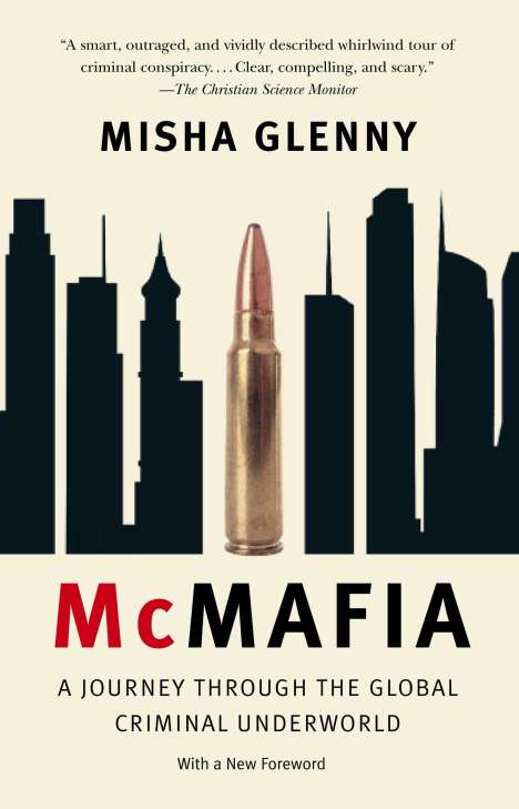 Misha Glenny: McMafia: A Journey Through the Global Criminal Underworld, Buch