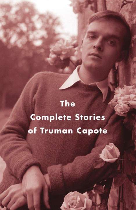 Truman Capote: The Complete Stories of Truman Capote, Buch