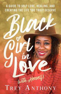 Trey Anthony: Black Girl in Love (with Herself), Buch