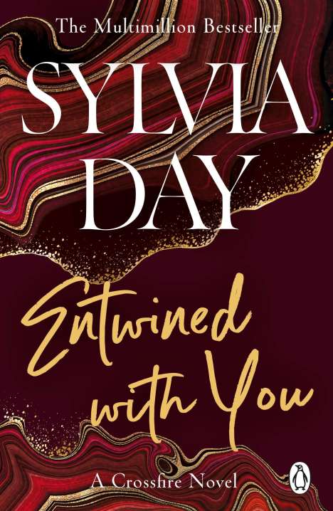 Sylvia Day: Crossfire Trilogy 3. Entwined with You, Buch