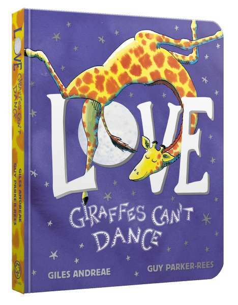 Giles Andreae: Love from Giraffes Can't Dance Board Book, Buch