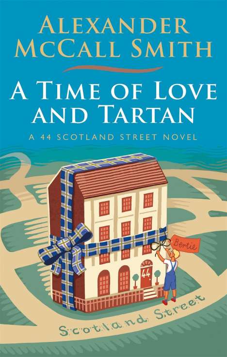 Alexander McCall Smith: A Time of Love and Tartan, Buch