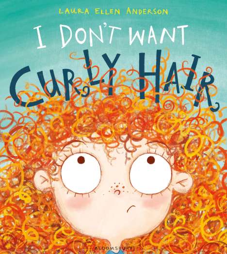 Laura Ellen Anderson: I Don't Want Curly Hair!, Buch
