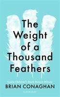 Brian Conaghan: Conaghan, B: The Weight of a Thousand Feathers, Buch
