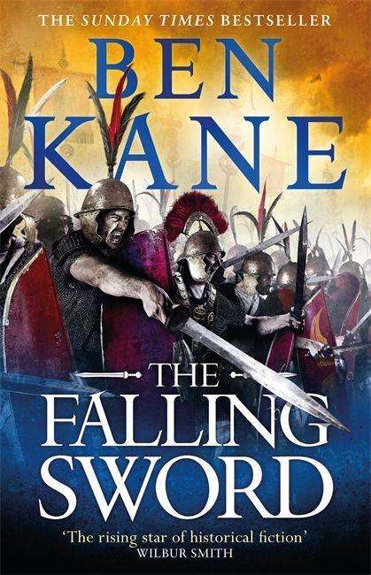 Ben Kane: Kane, B: The Falling Sword, Buch