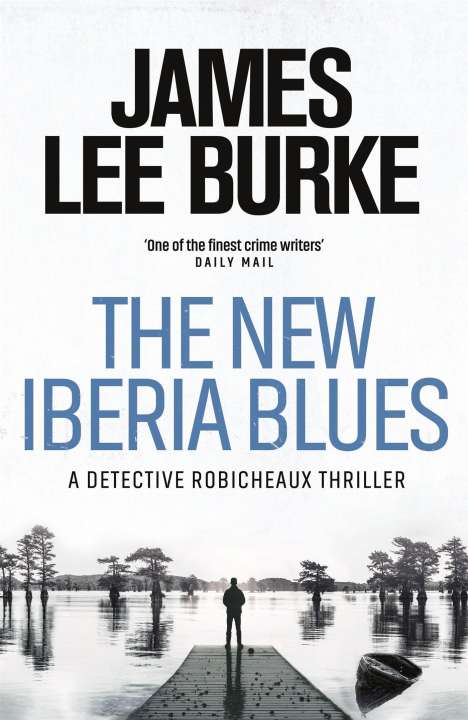 James Lee Burke: Burke, J: New Iberia Blues, Buch