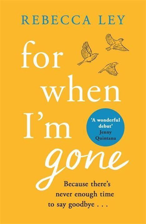 Rebecca Ley: Ley, R: For When I'm Gone, Buch