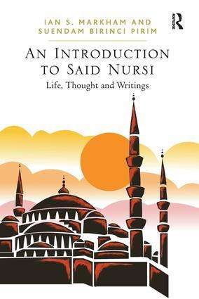 Ian S Markham: An Introduction to Said Nursi, Buch