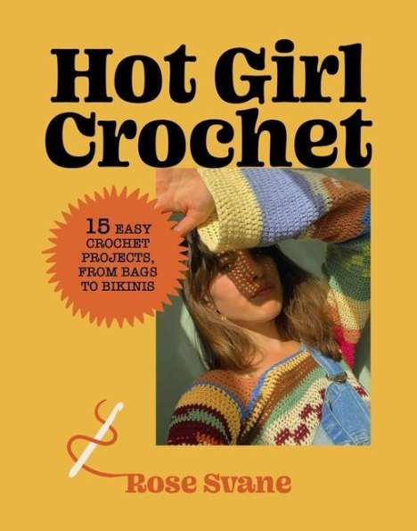 Rose Svane: Hot Girl Crochet, Buch