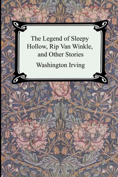 Washington Irving: The Legend of Sleepy Hollow, Rip Van Winkle and Other Stories (The Sketch-Book of Geoffrey Crayon, Gent.), Buch