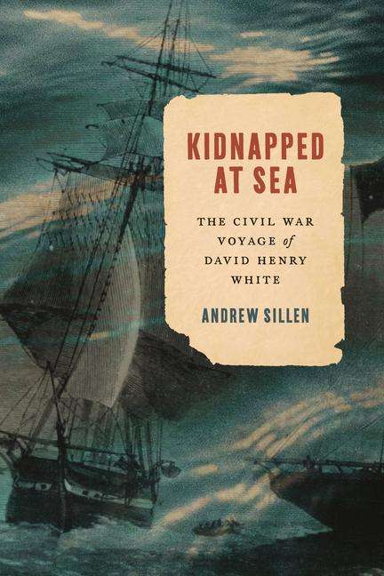 Andrew Sillen: Kidnapped at Sea, Buch